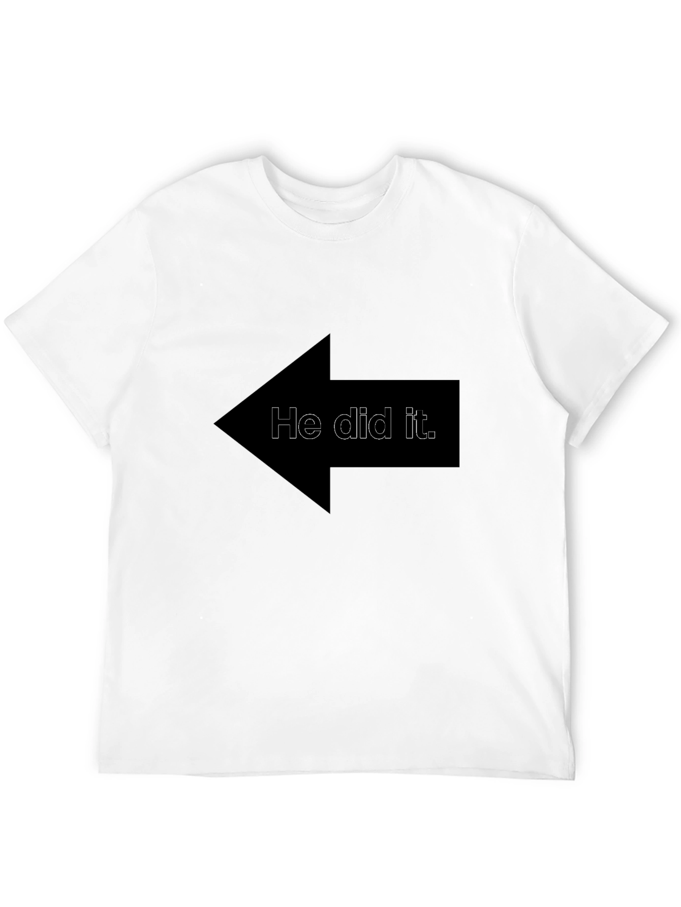 Funny He Did It Arrow Graphic T-Shirt