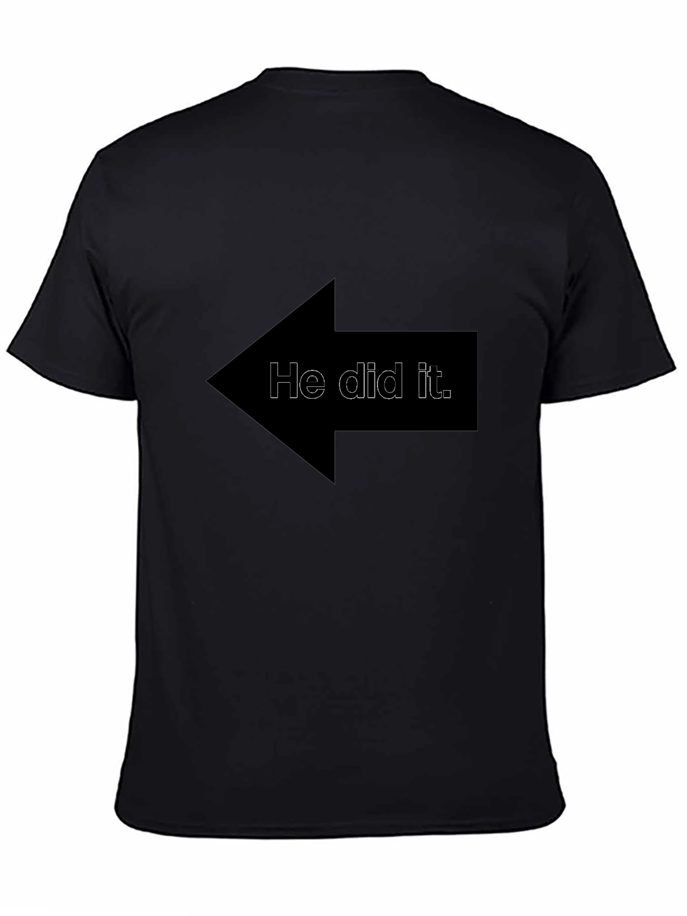 Funny He Did It Arrow Graphic T-Shirt