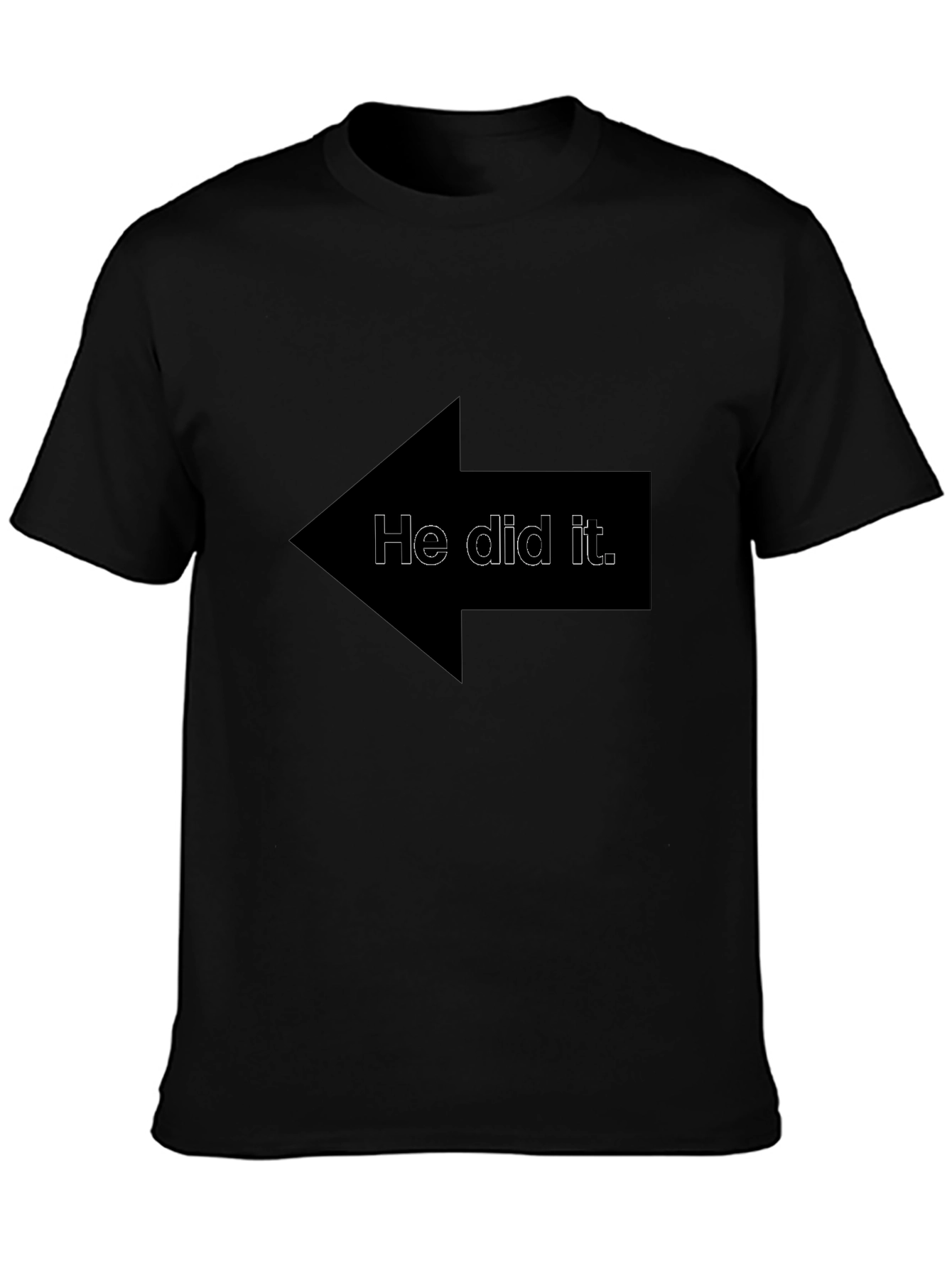 Funny He Did It Arrow Graphic T-Shirt