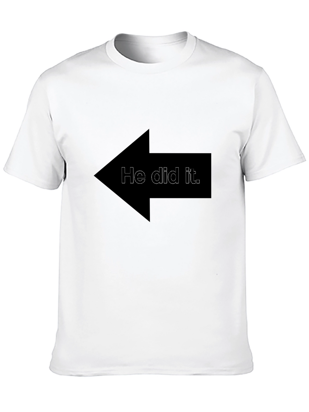Funny He Did It Arrow Graphic T-Shirt