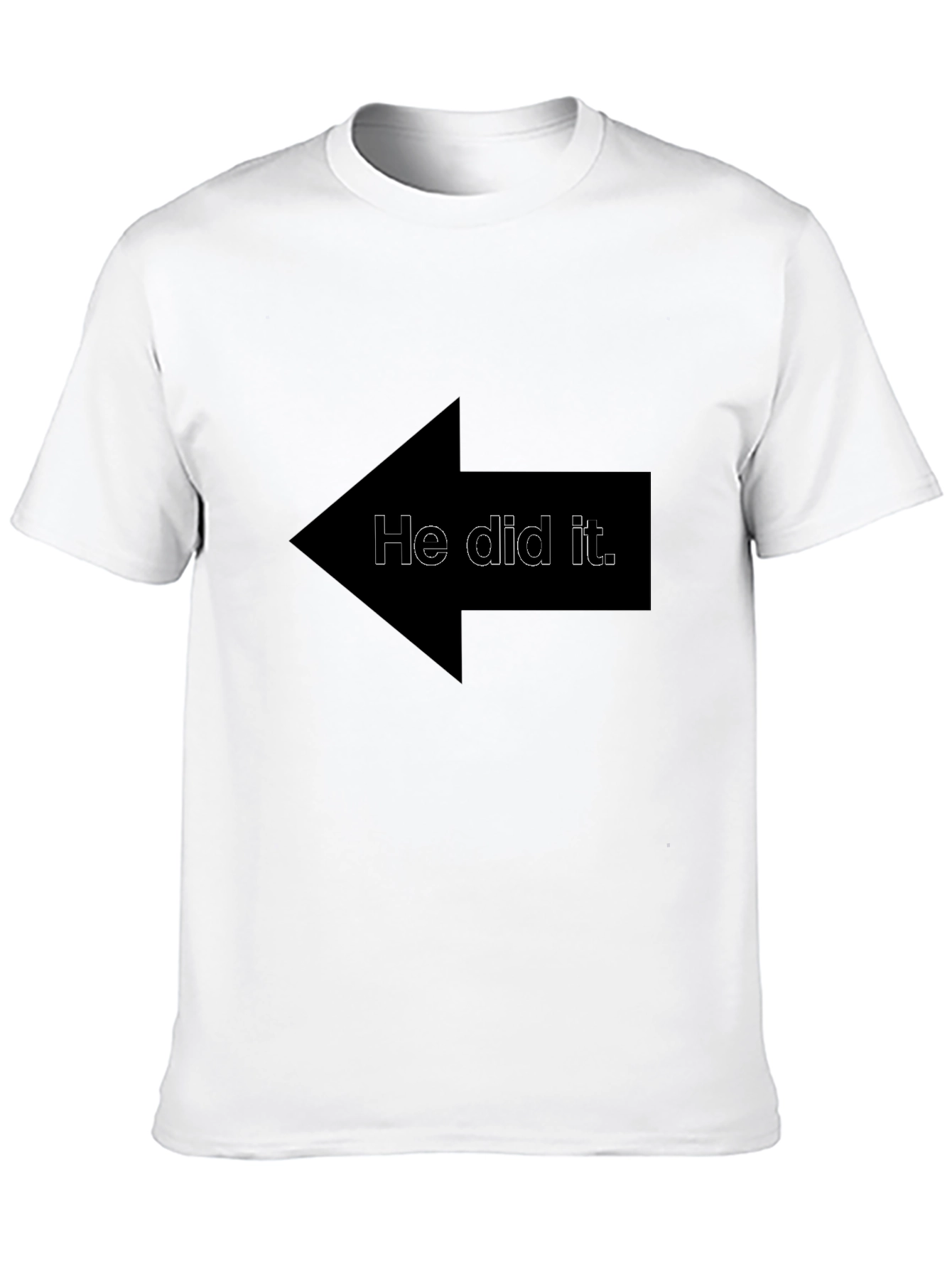 Funny He Did It Arrow Graphic T-Shirt
