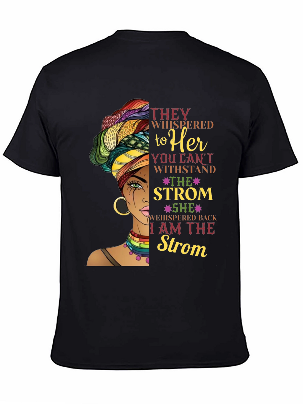 Empowered Woman T-Shirt: I am the Storm