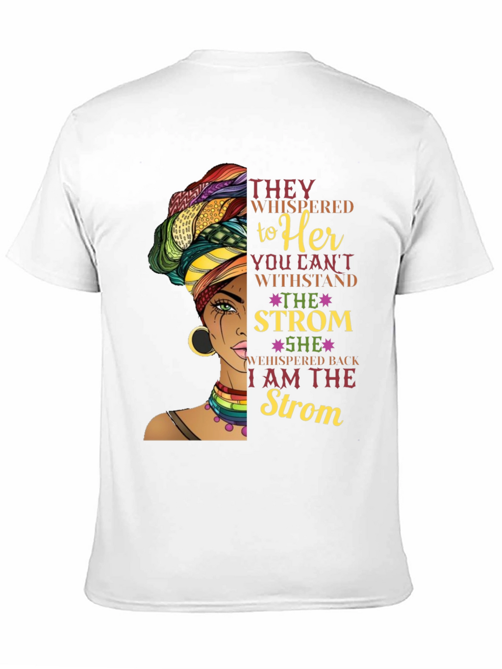 Empowered Woman T-Shirt: I am the Storm