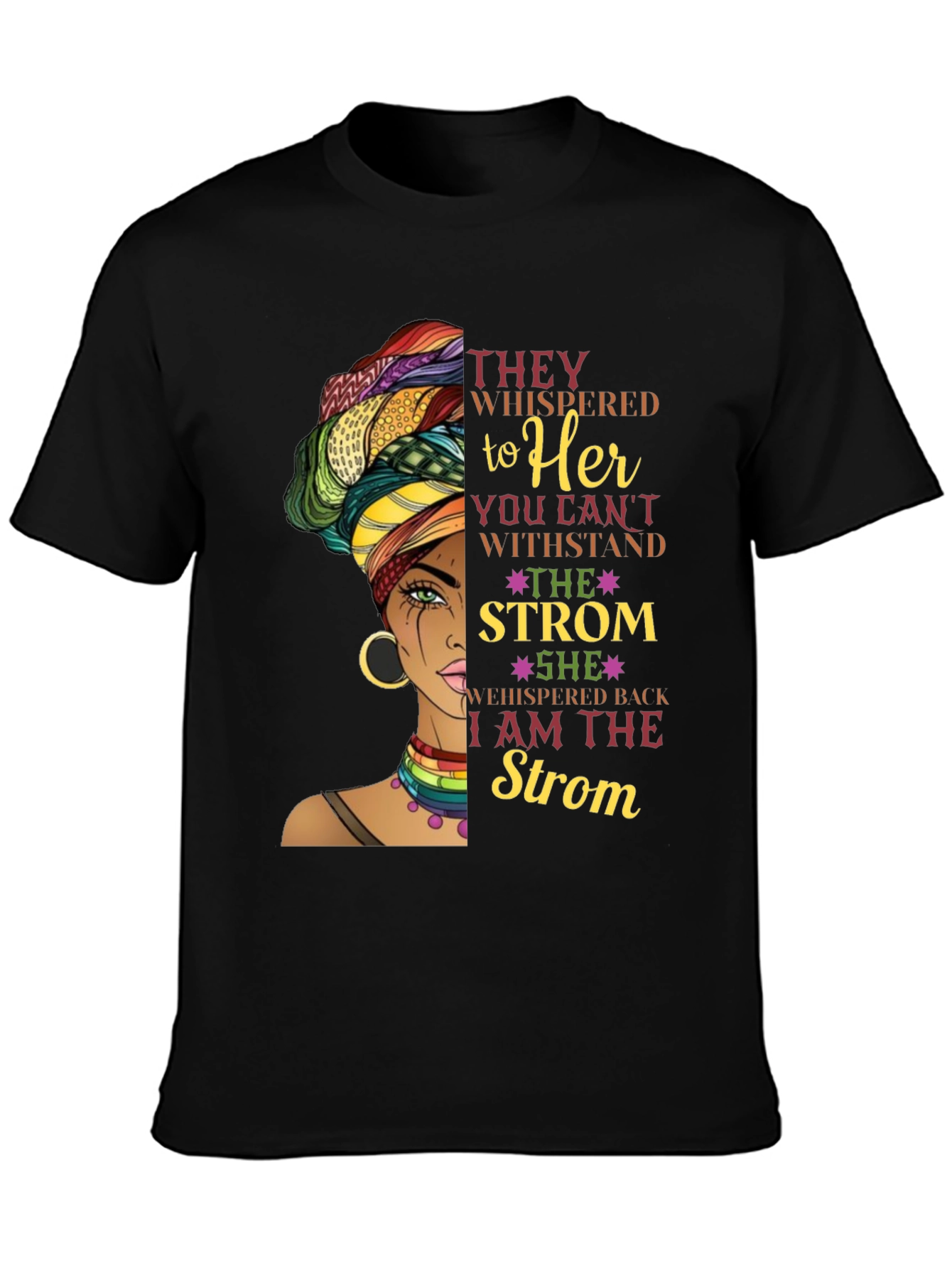 Empowered Woman T-Shirt: I am the Storm