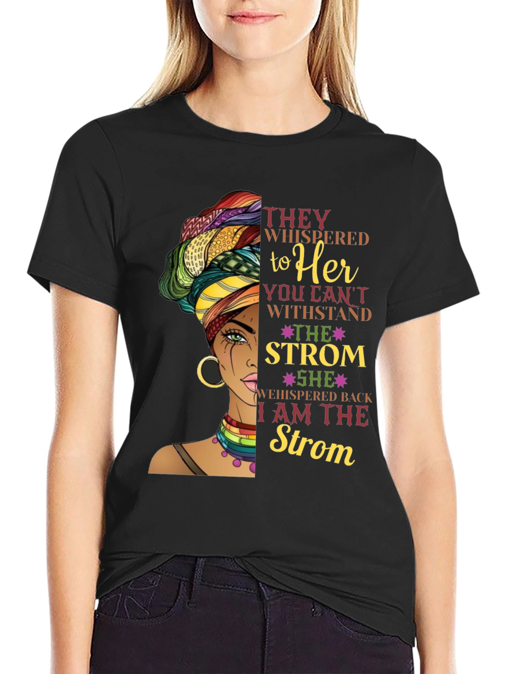Empowered Woman T-Shirt: I am the Storm