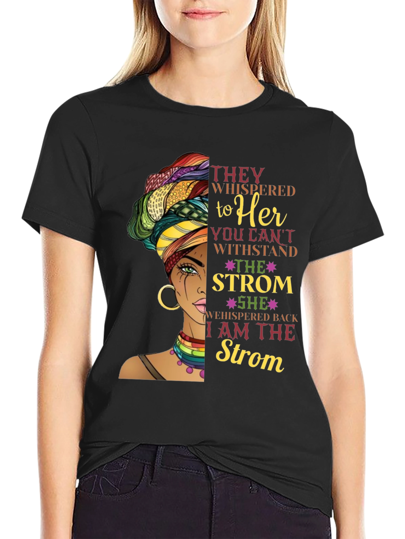 Empowered Woman T-Shirt: I am the Storm