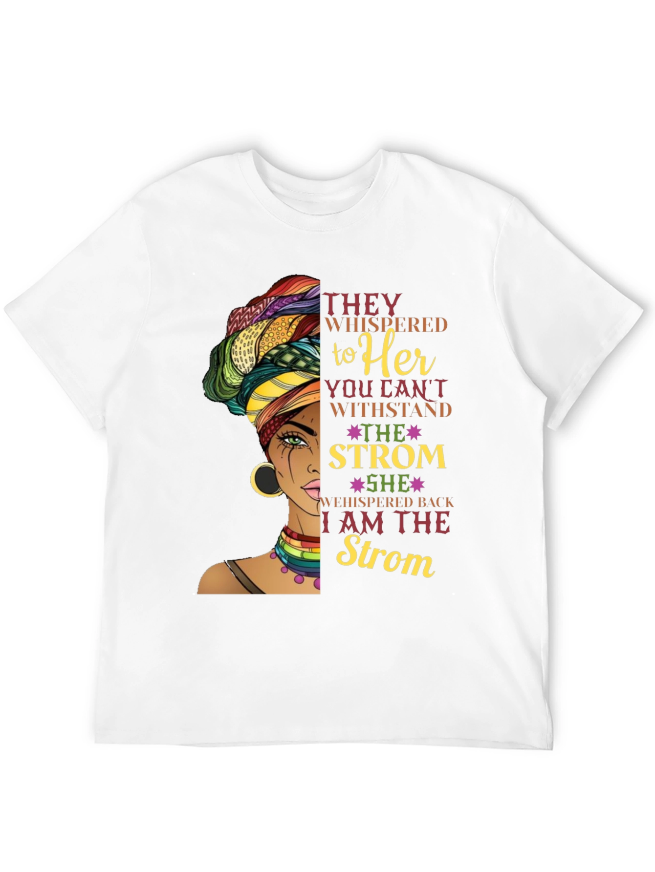 Empowered Woman T-Shirt: I am the Storm