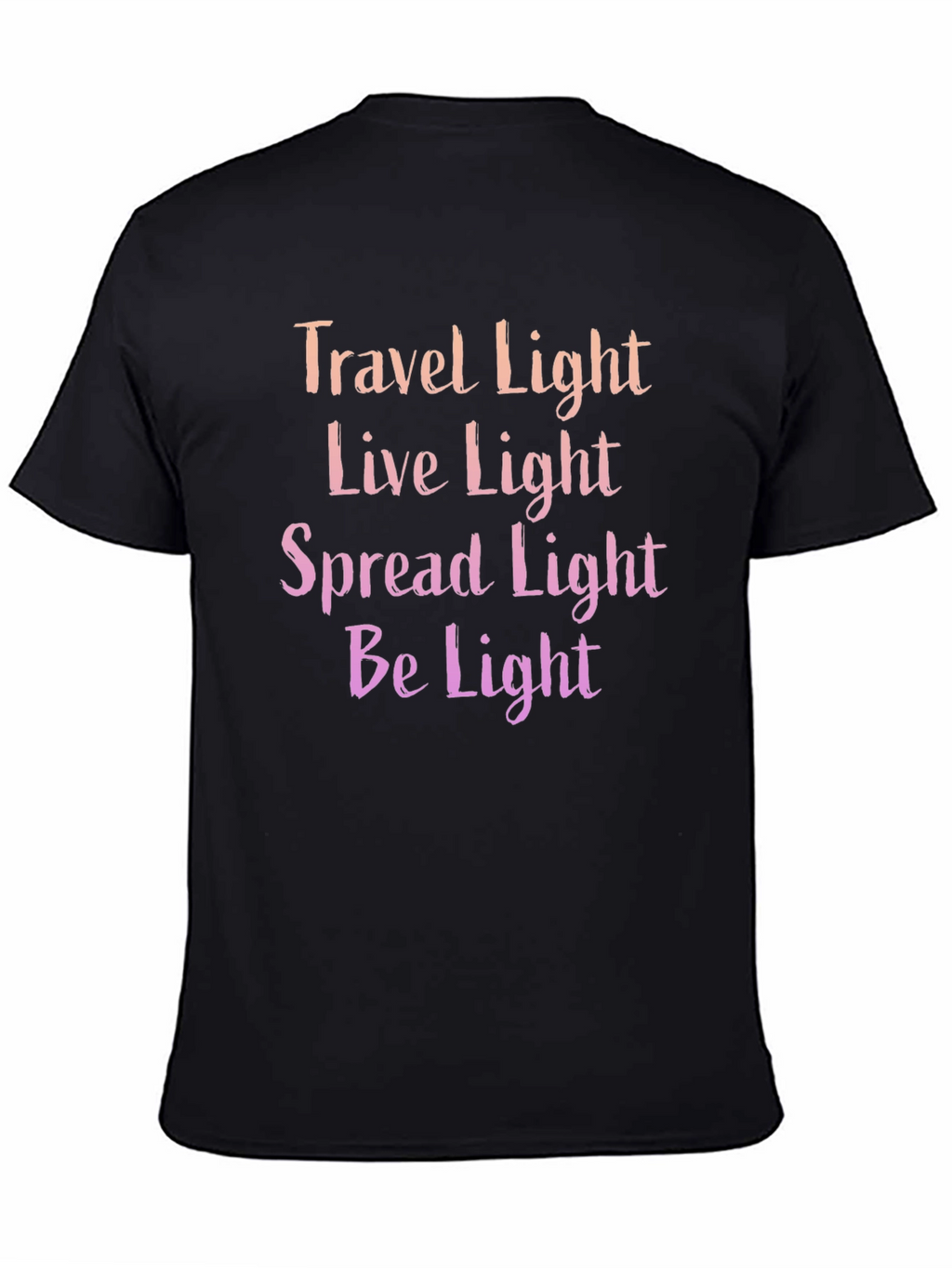 Travel Live Spread Be Light T-Shirt