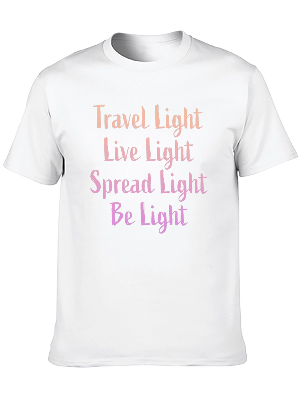 Travel Live Spread Be Light T-Shirt