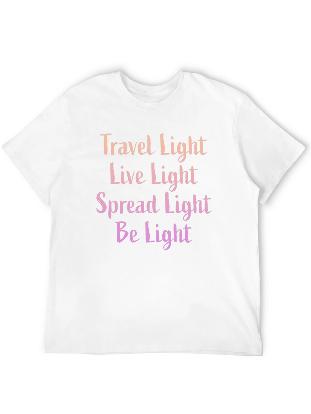 Travel Live Spread Be Light T-Shirt