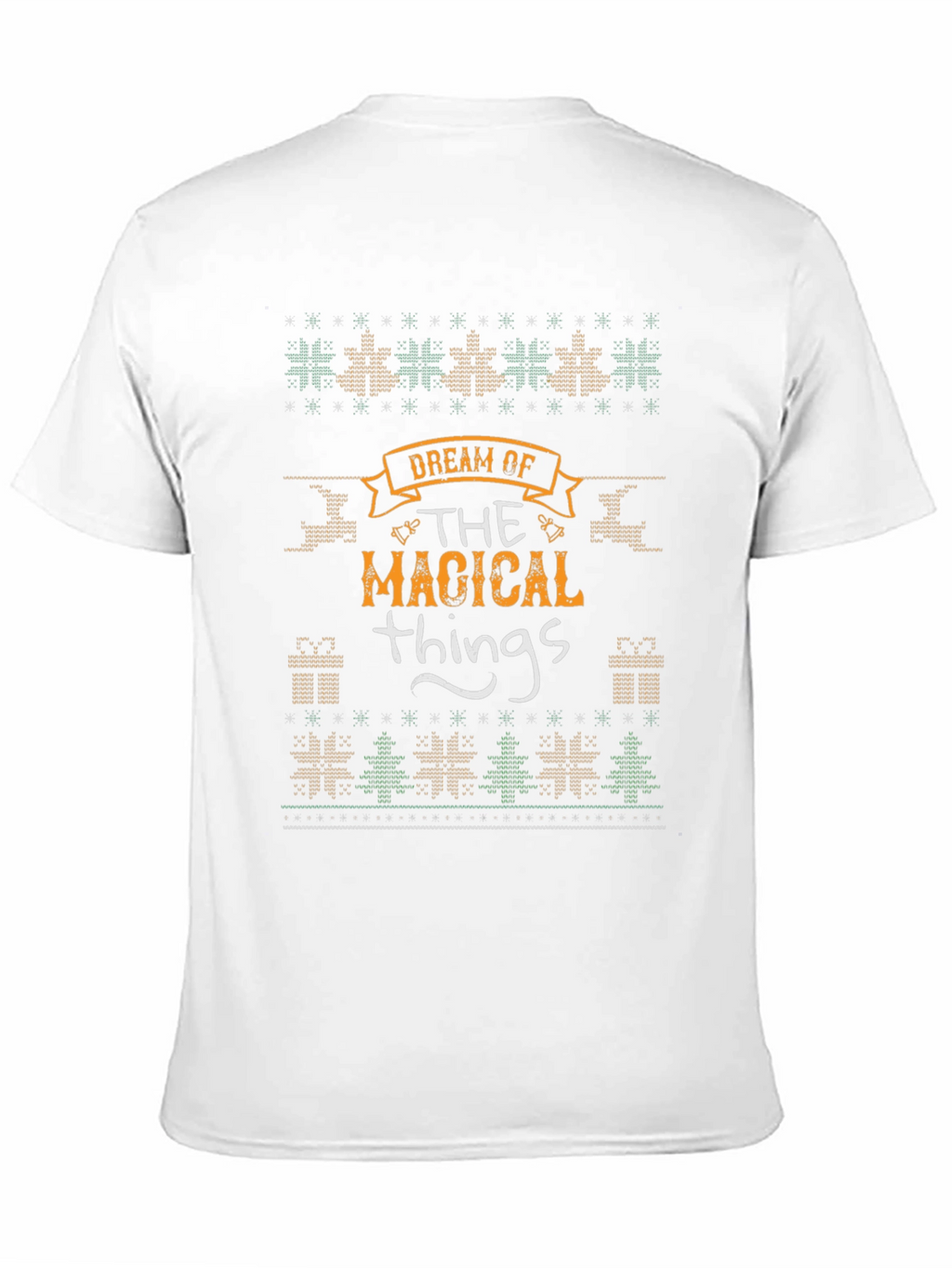 Dream of Magical Things Christmas T-Shirt
