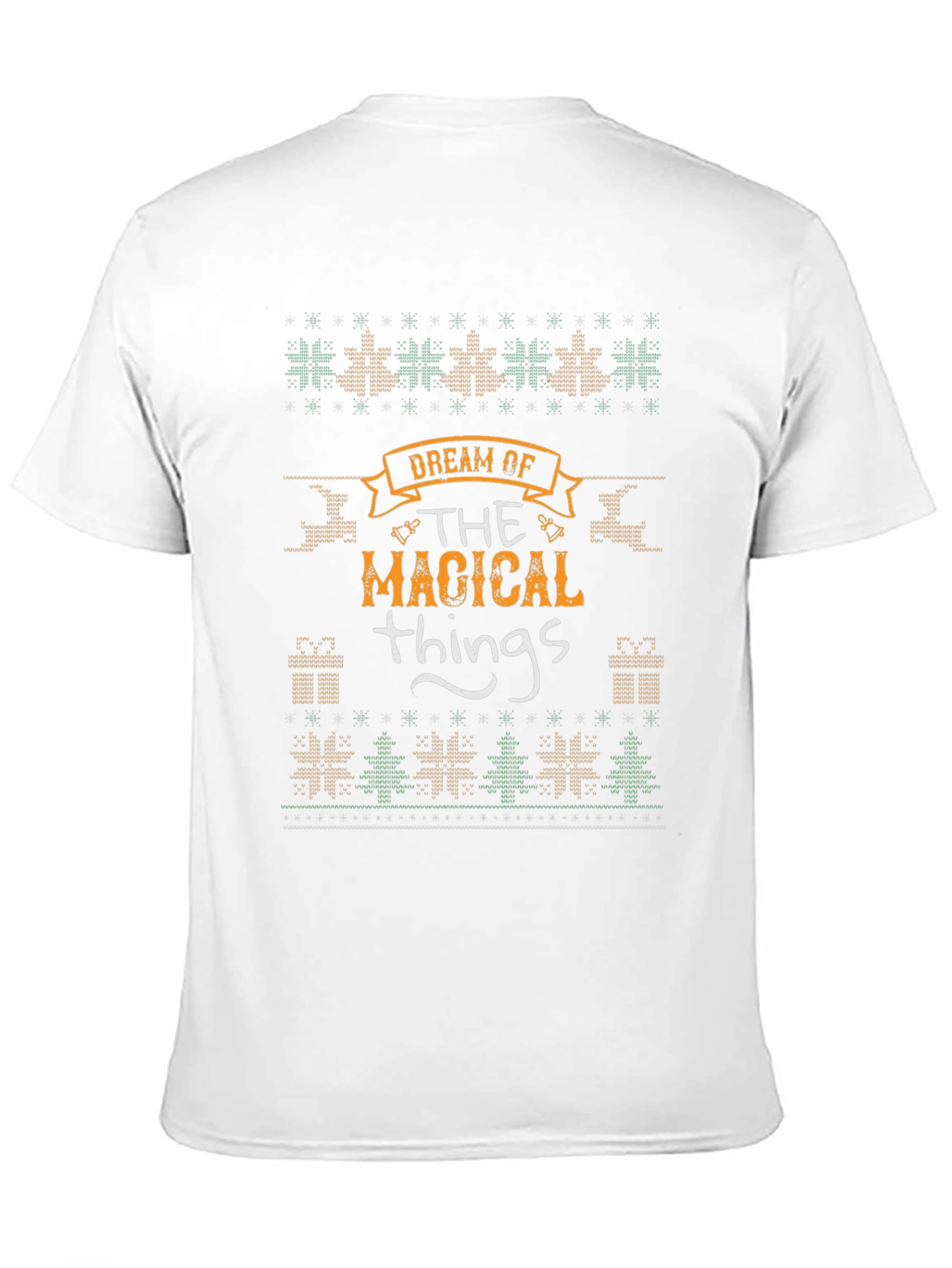Dream of Magical Things Christmas T-Shirt