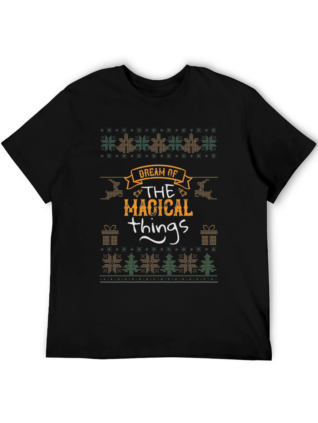 Dream of Magical Things Christmas T-Shirt