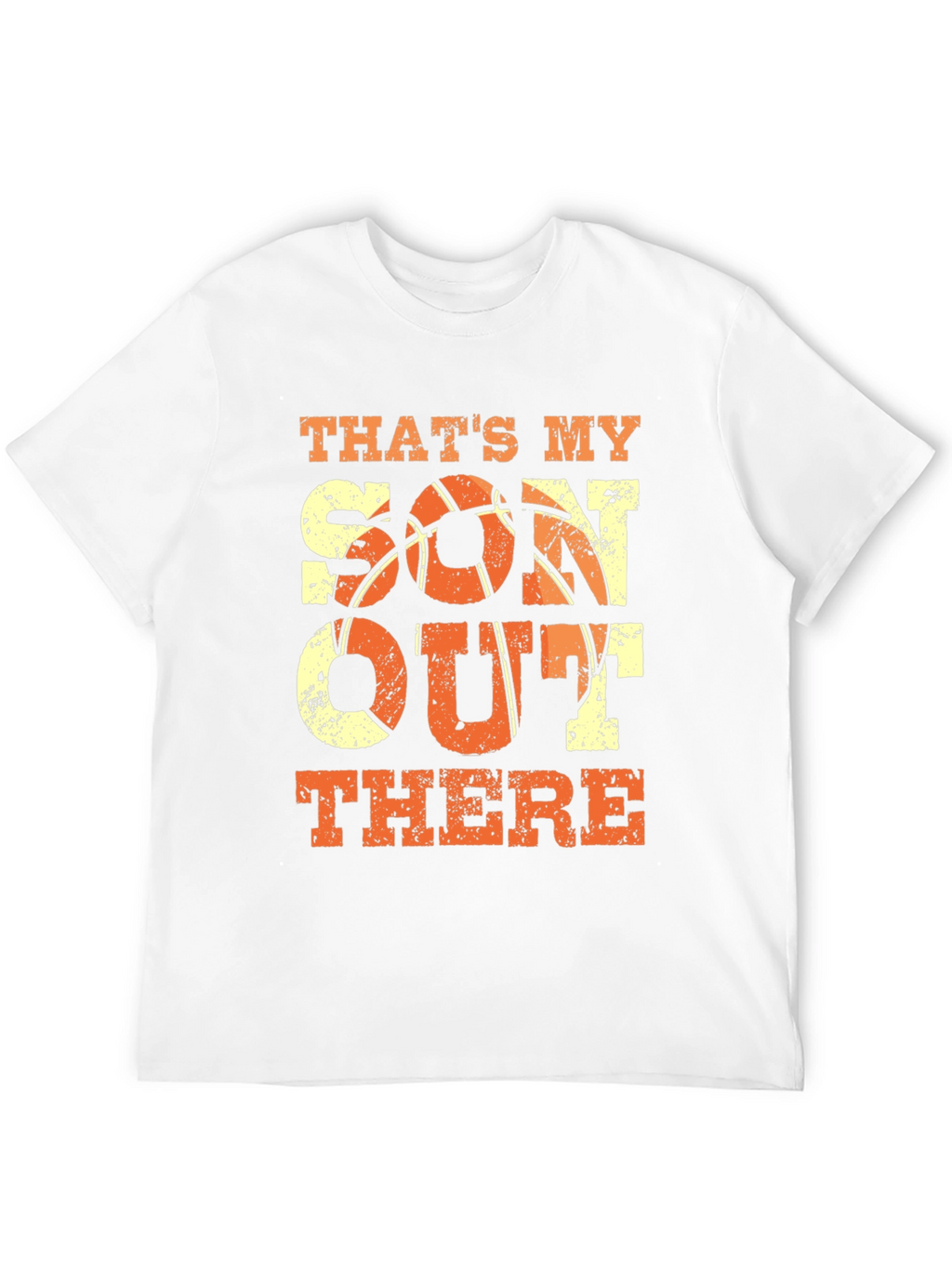 Thats My Son Out There Basketball T-Shirt