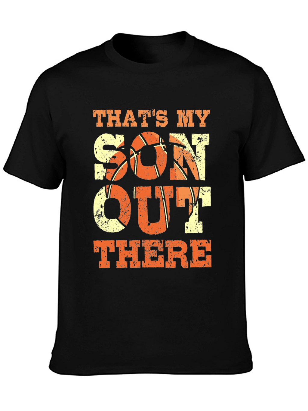 Thats My Son Out There Basketball T-Shirt