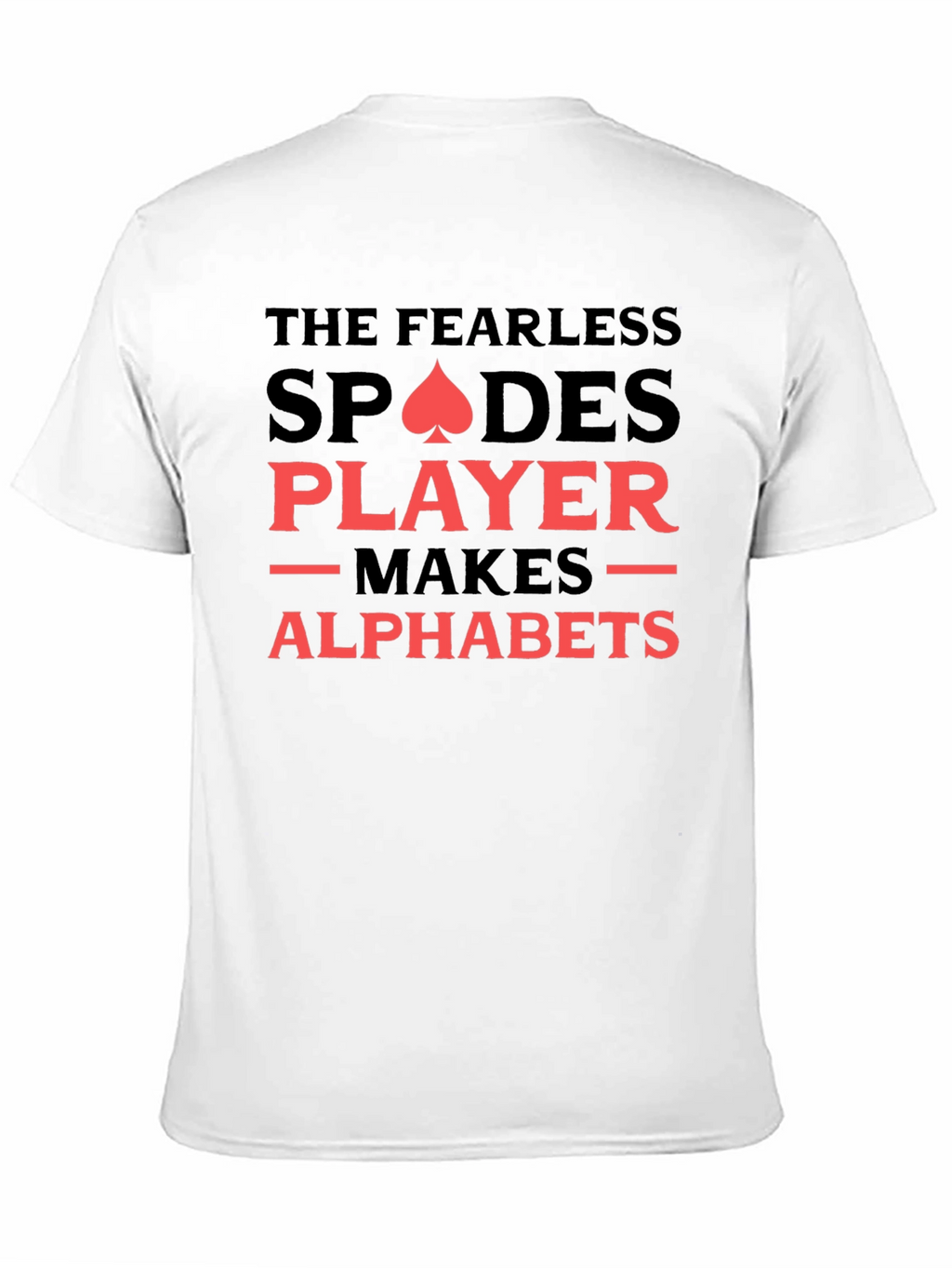 Fearless Spades Player Graphic Tee - Novelty T-Shirt