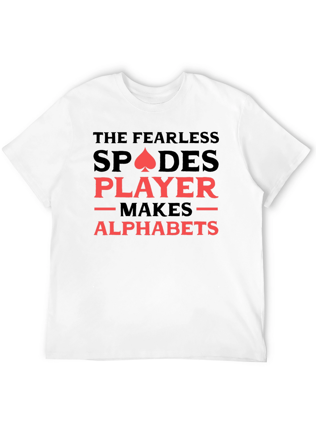 Fearless Spades Player Graphic Tee - Novelty T-Shirt