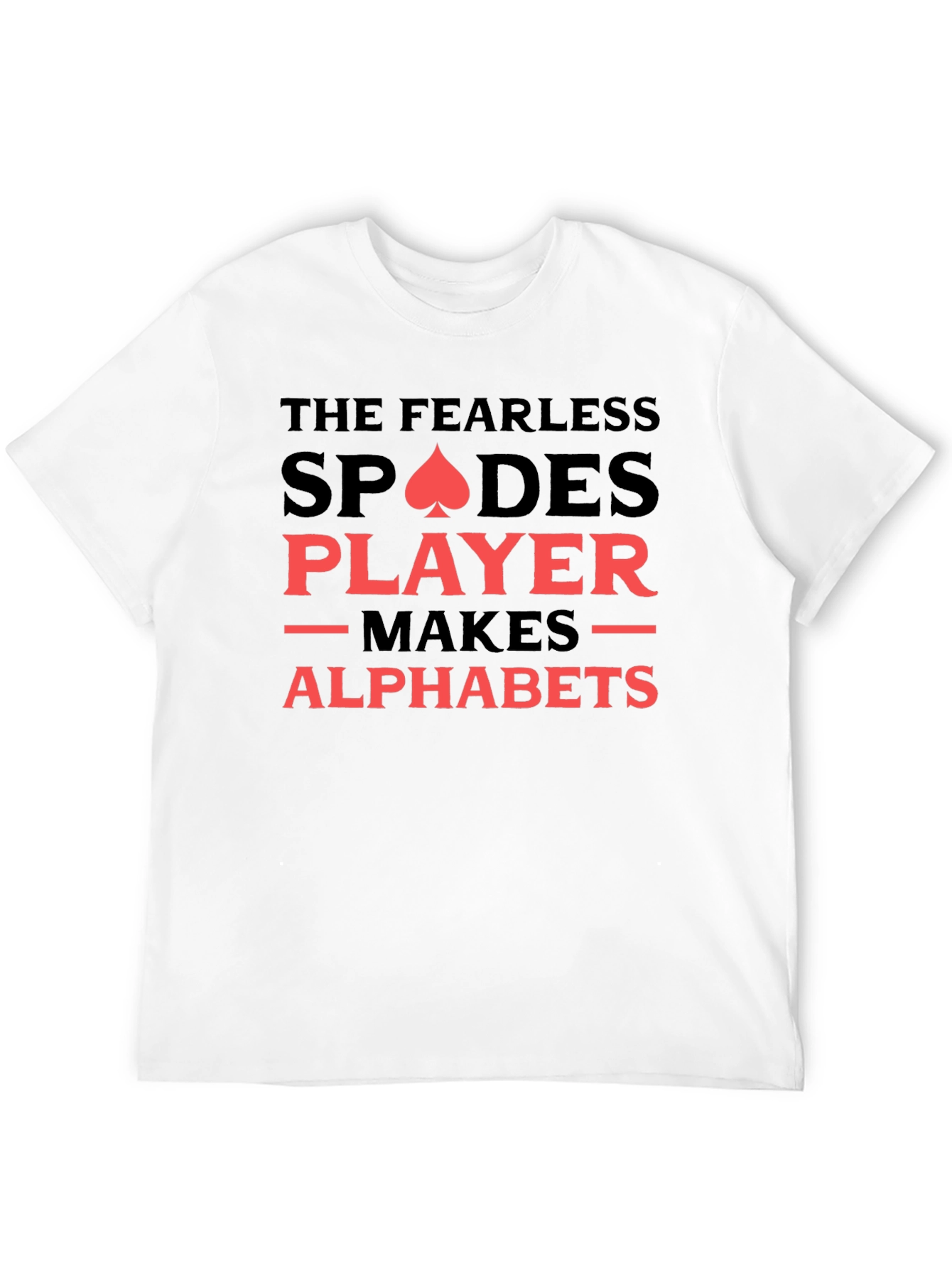 Fearless Spades Player Graphic Tee - Novelty T-Shirt