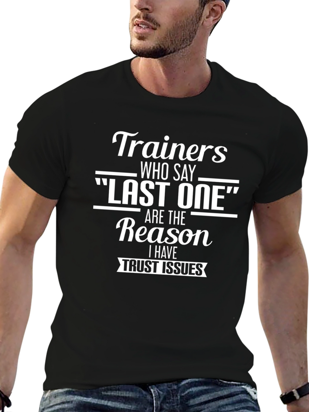 Trainers Last One T-Shirt - Funny Workout Tee
