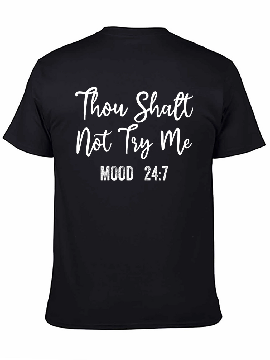 Thou Shalt Not Try Me T-Shirt