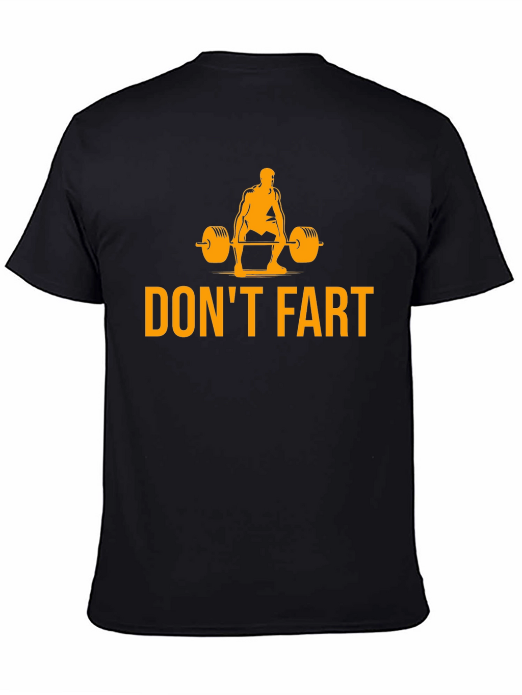 Dont Fart Weightlifting Humor T-Shirt