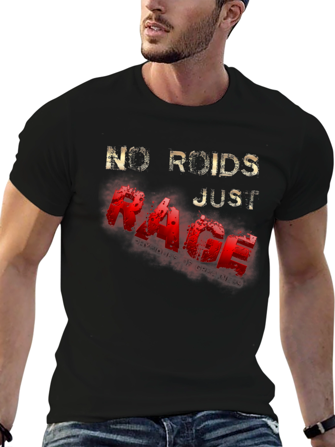 No Roids Just Rage Graphic T-Shirt