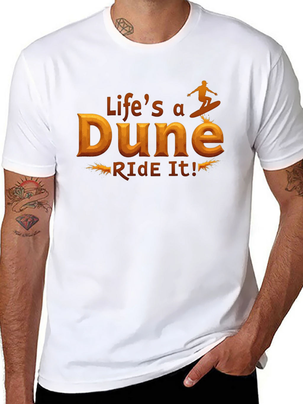 Lifes a Dune Ride It! Graphic T-Shirt