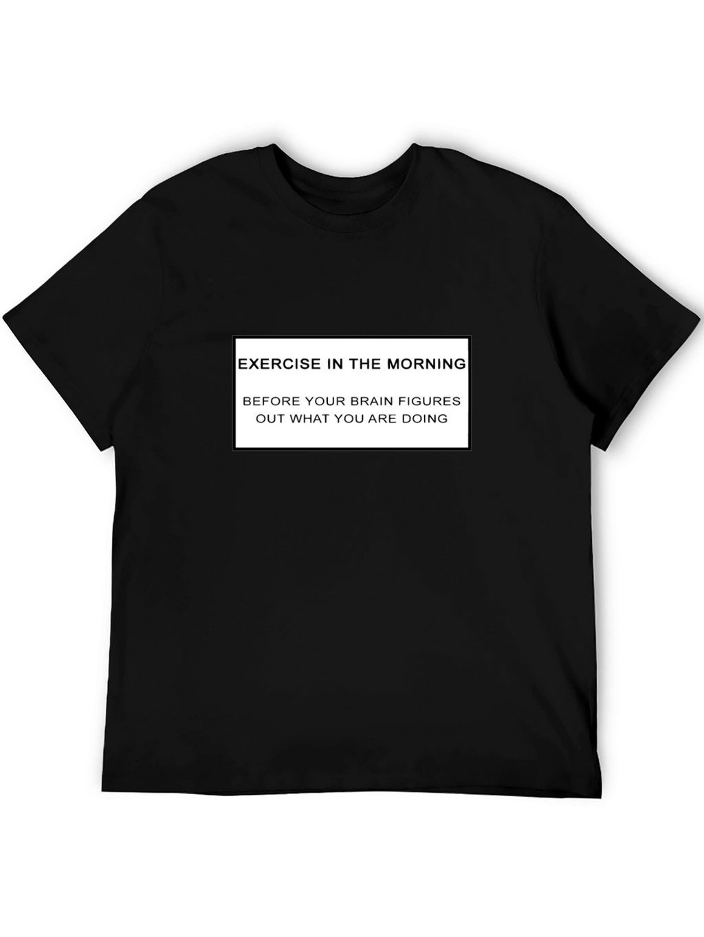 Funny Exercise Morning Black T-Shirt
