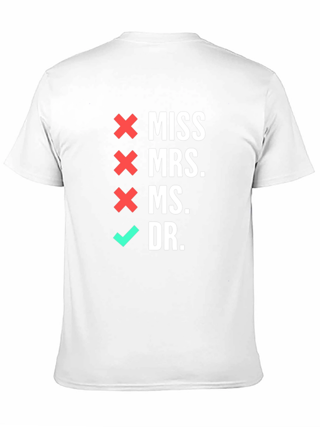 Doctor Title T-Shirt - Novelty Graduate Gift