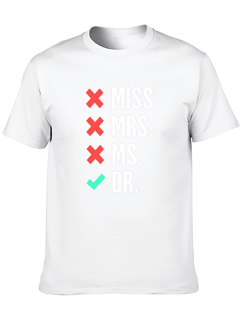 Doctor Title T-Shirt - Novelty Graduate Gift