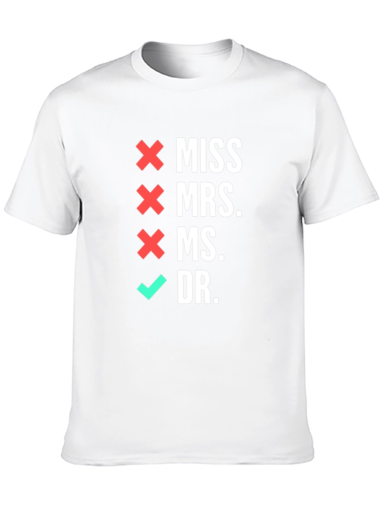 Doctor Title T-Shirt - Novelty Graduate Gift