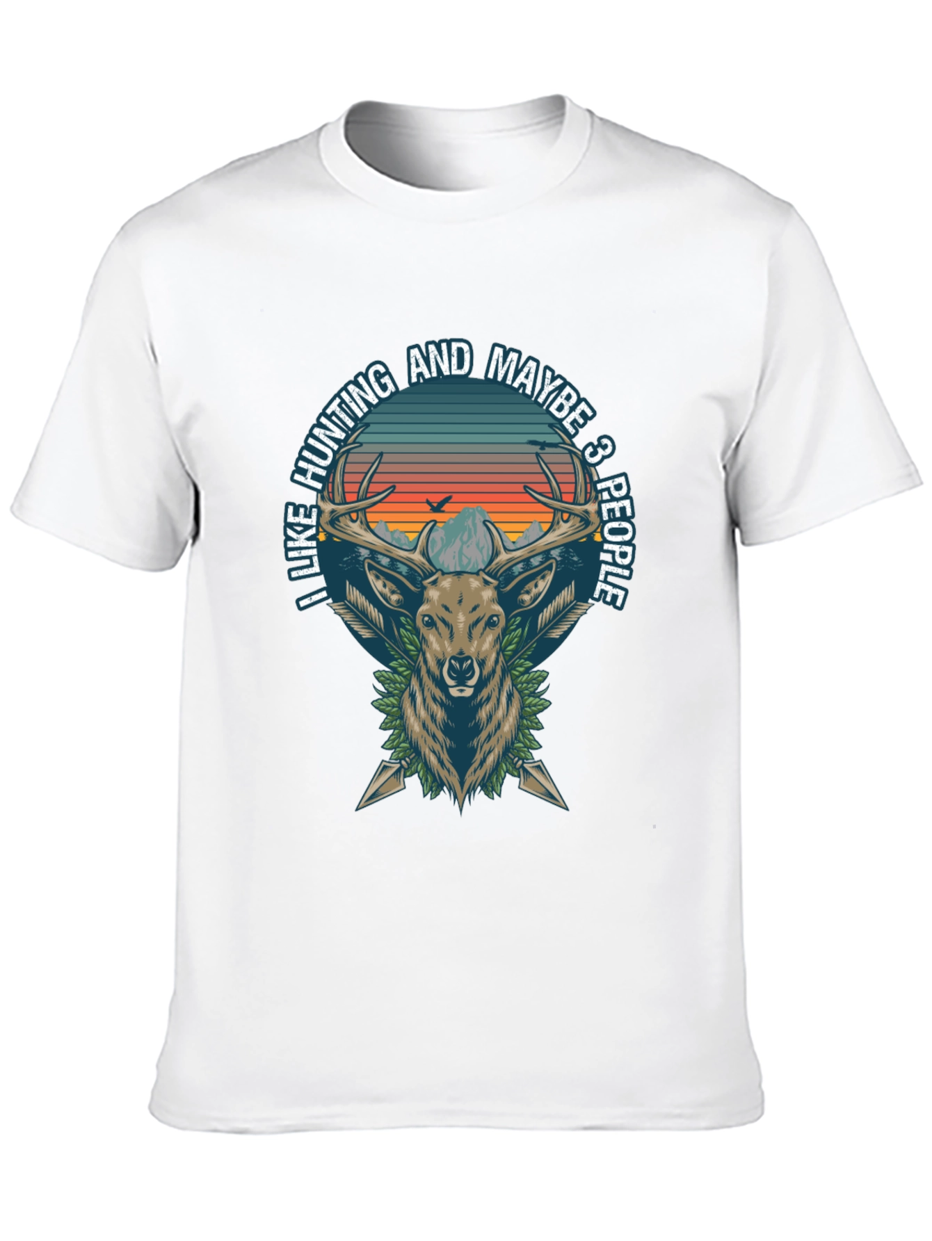 Hunting Deer Graphic Tee - I Like Hunting and Maybe 3 People