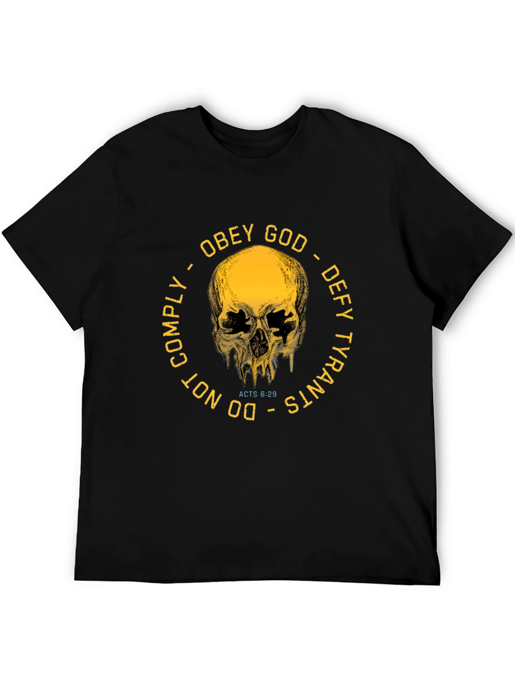 Obey God Defy Tyrants Graphic T-Shirt