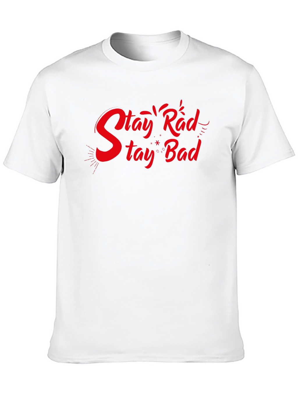 Stay Rad Stay Bad Black Graphic T-Shirt