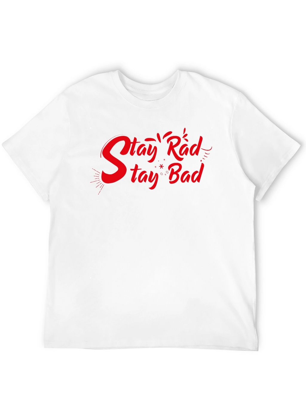 Stay Rad Stay Bad Black Graphic T-Shirt