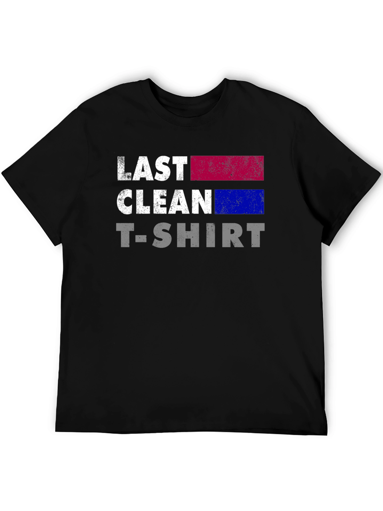 Last Clean T-Shirt - Funny Graphic Tee