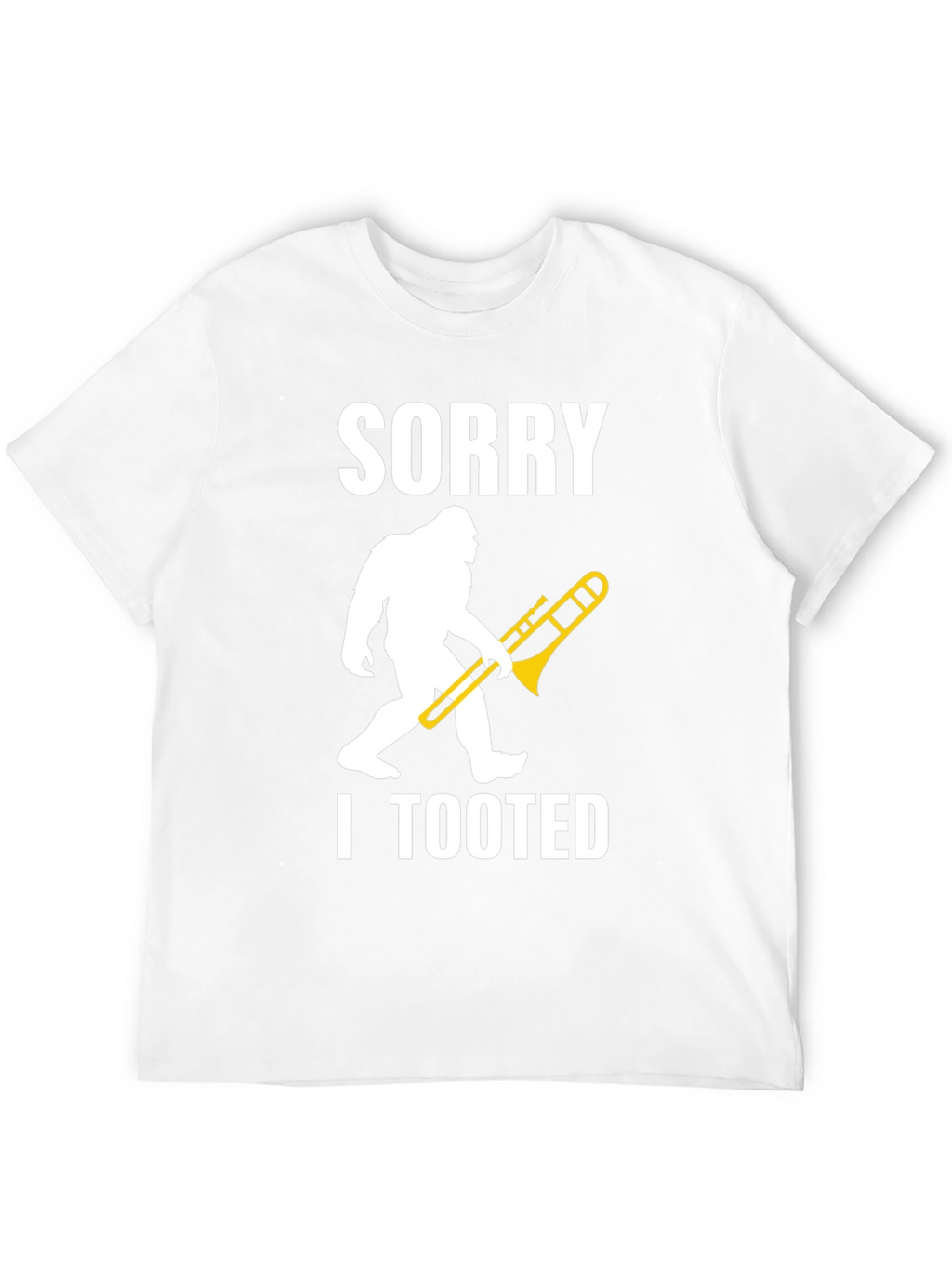 Sorry I Tooted Sasquatch Trombone Graphic T-Shirt