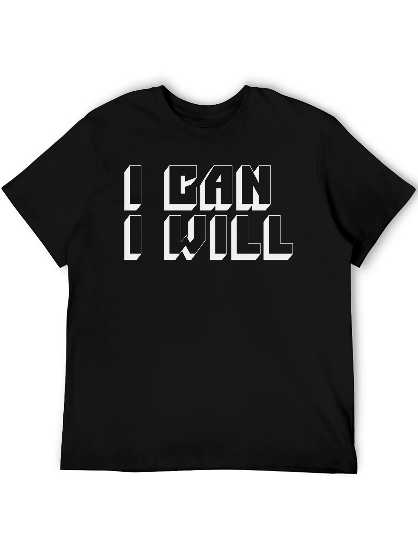 I Can I Will T-Shirt - Motivational Design