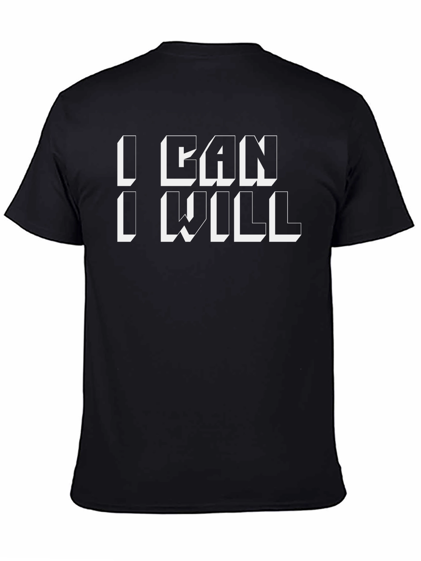 I Can I Will T-Shirt - Motivational Design