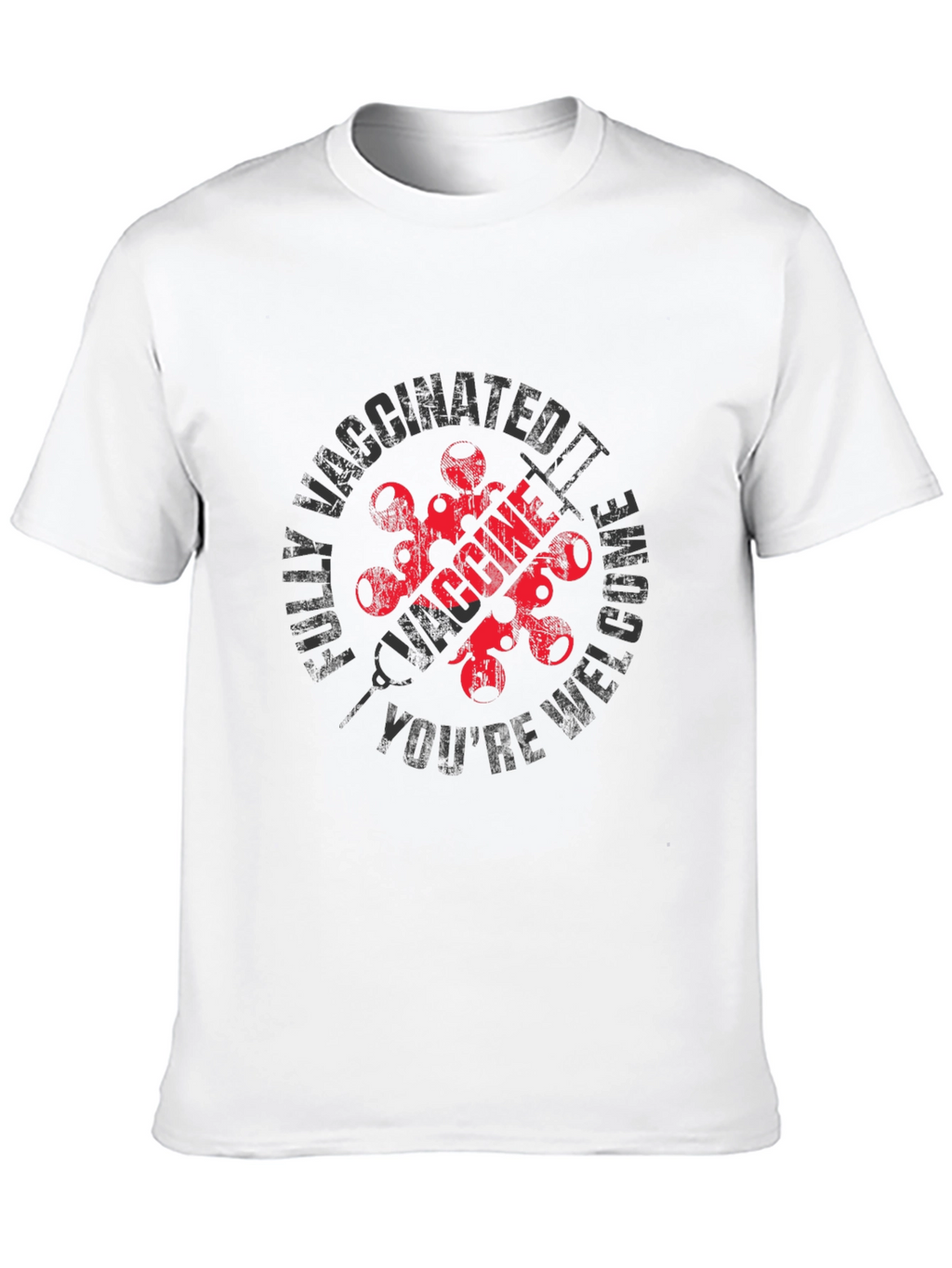Fully Vaccinated Youre Welcome T-Shirt