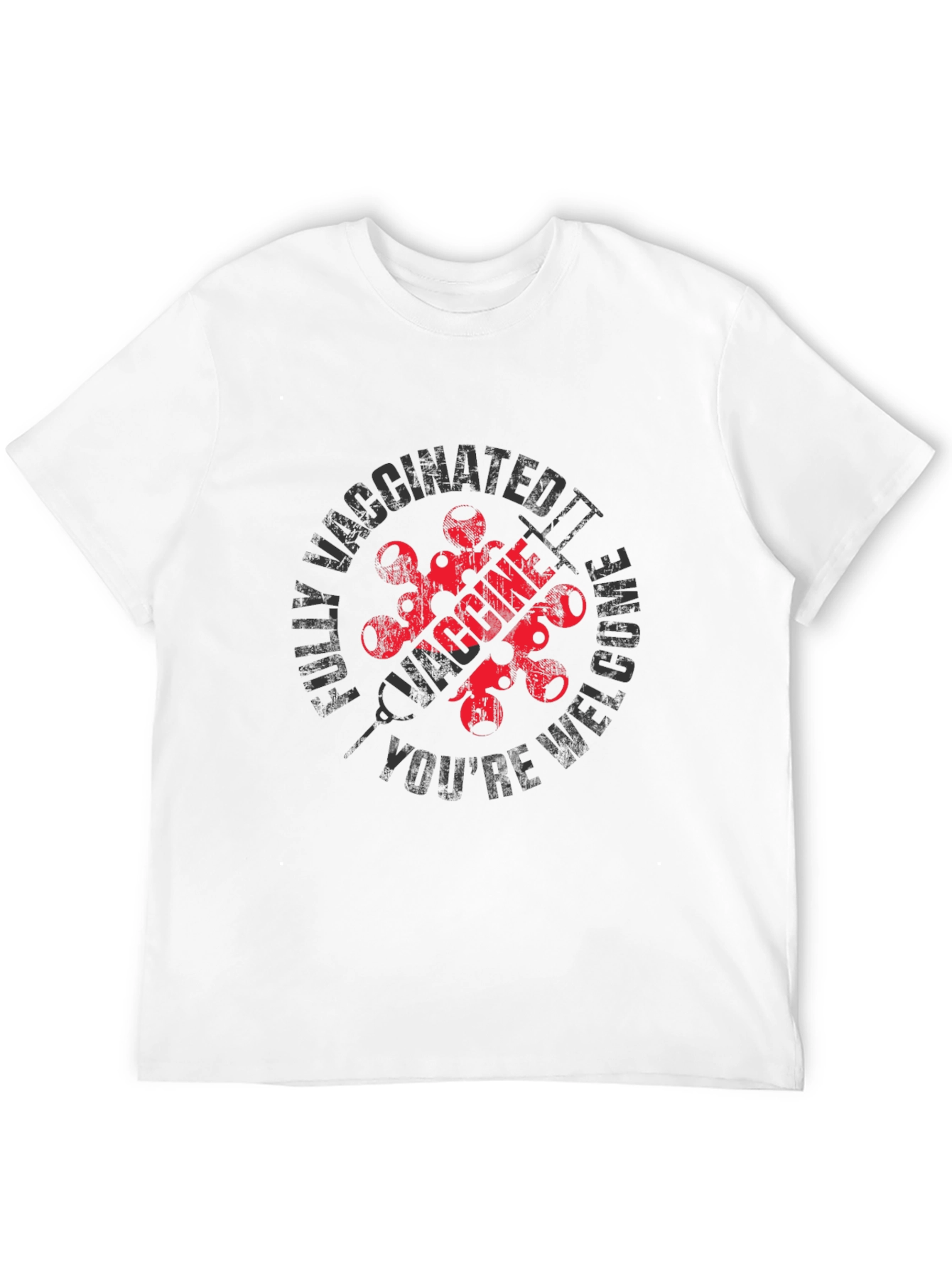 Fully Vaccinated Youre Welcome T-Shirt
