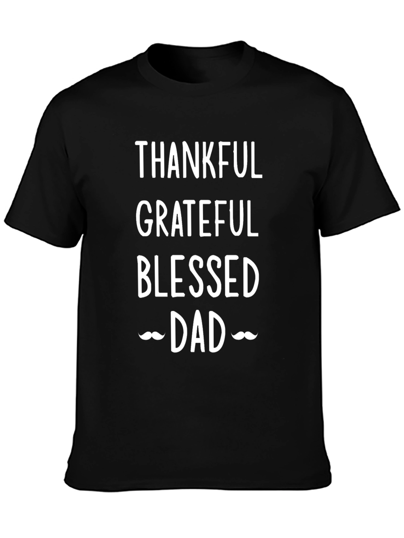 Thankful Grateful Blessed Dad T-Shirt