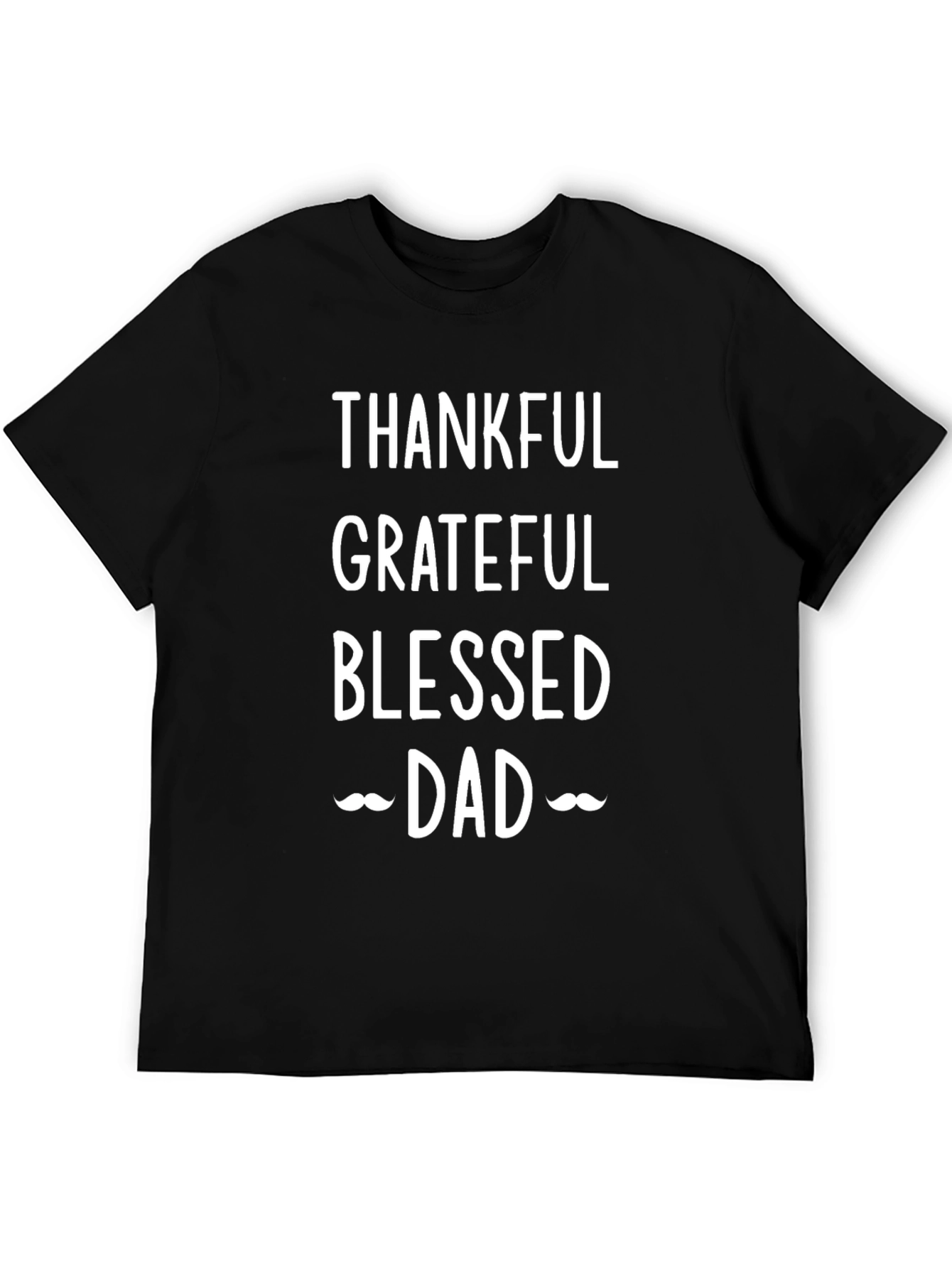 Thankful Grateful Blessed Dad T-Shirt
