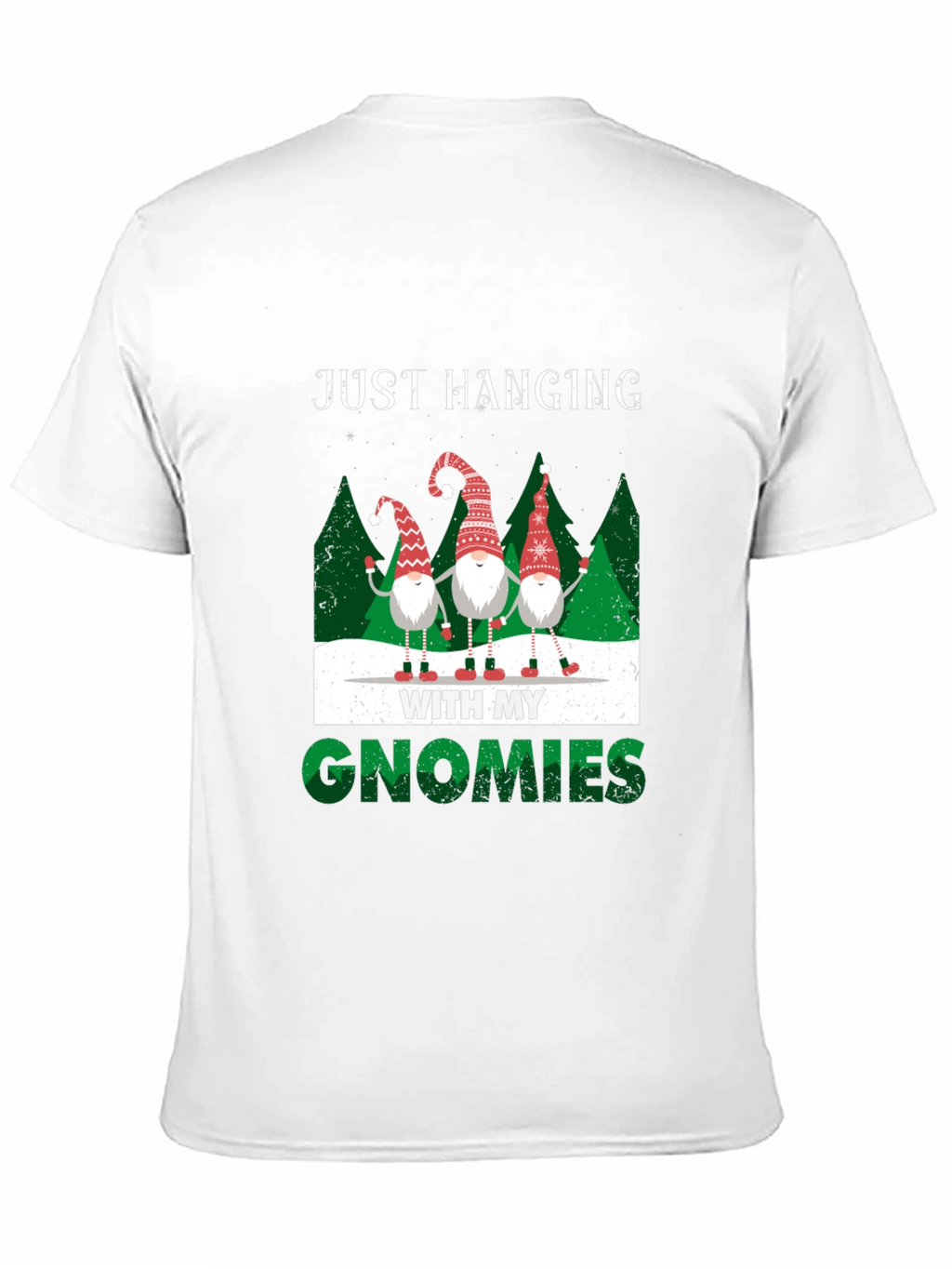Just Hanging With My Gnomies T-Shirt