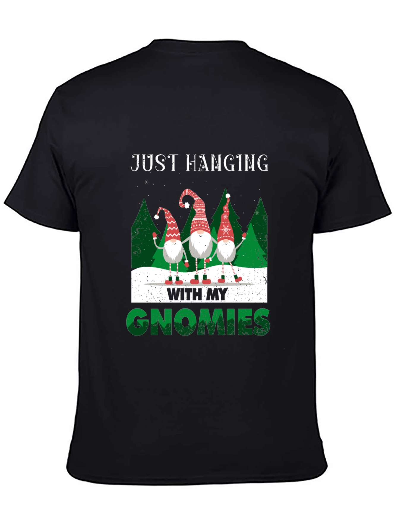 Just Hanging With My Gnomies T-Shirt