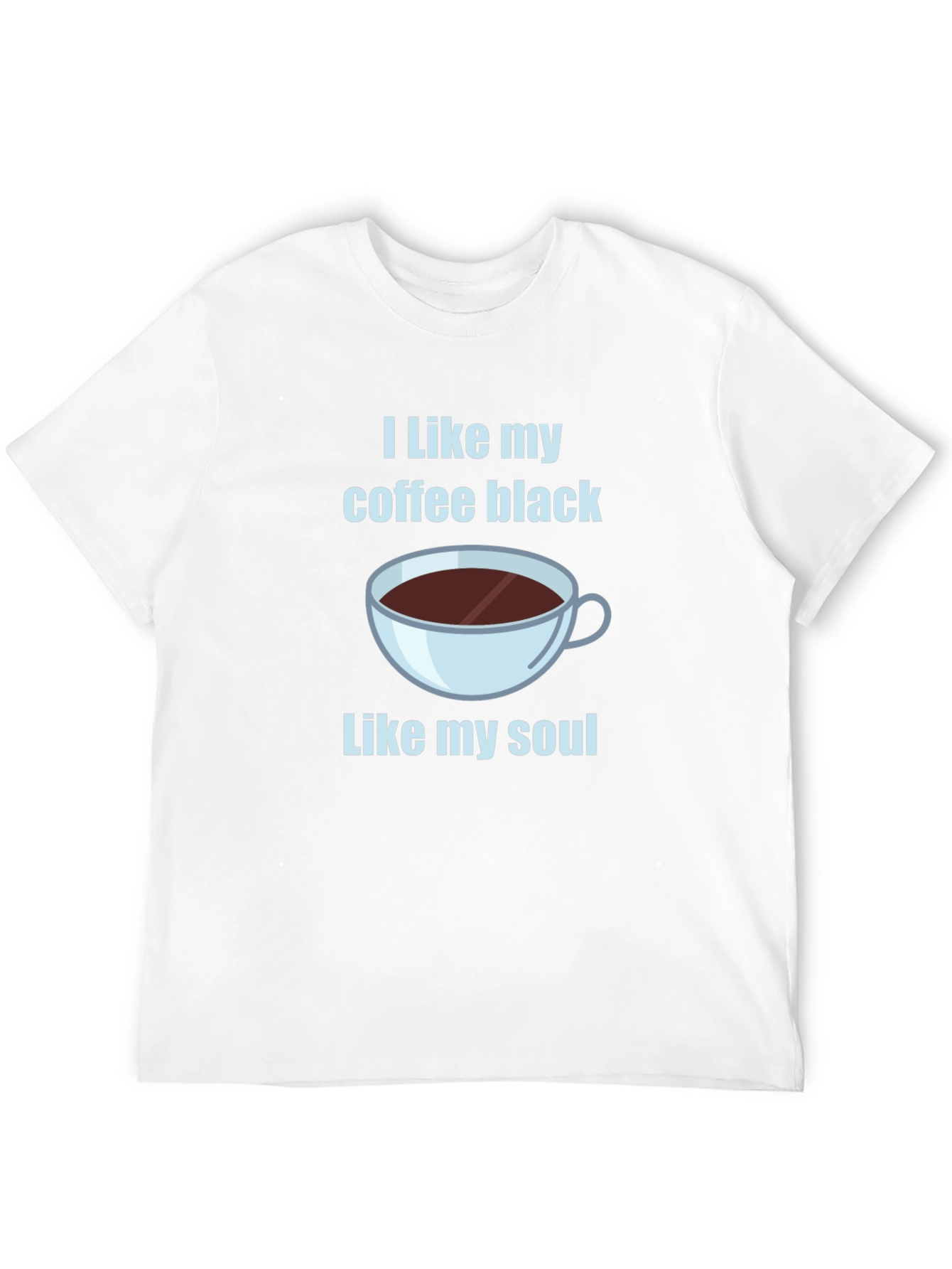 I Like My Coffee Black T-Shirt