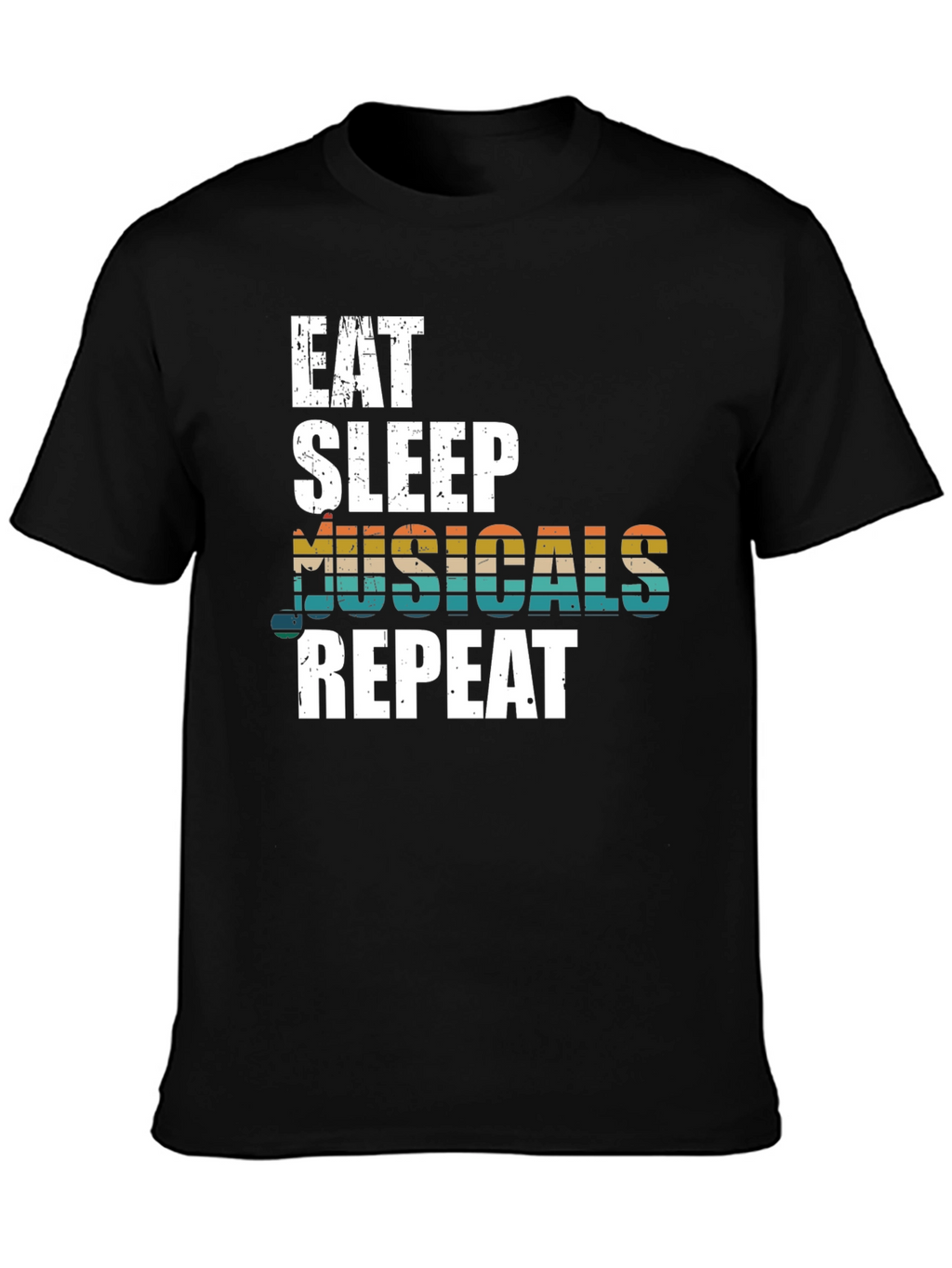 Eat Sleep Musicals Repeat Graphic Tee