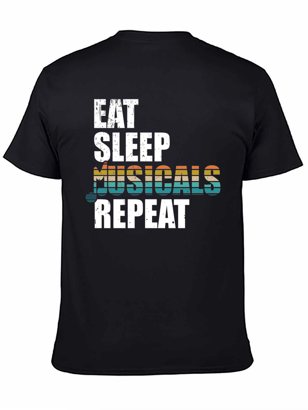 Eat Sleep Musicals Repeat Graphic Tee