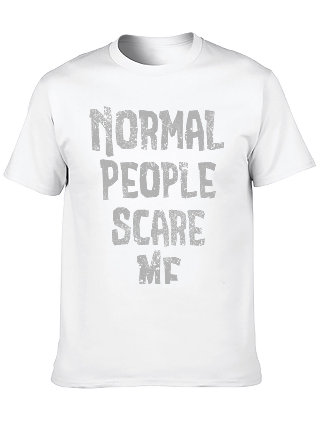 Normal People Scare Me Graphic Tee