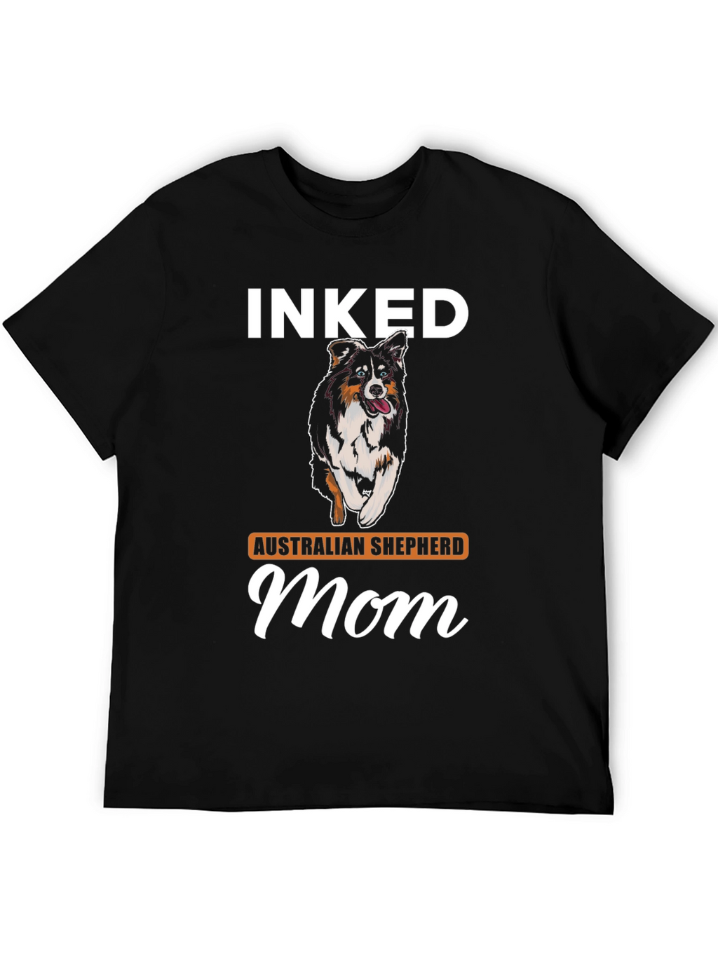 Inked Australian Shepherd Mom T-Shirt